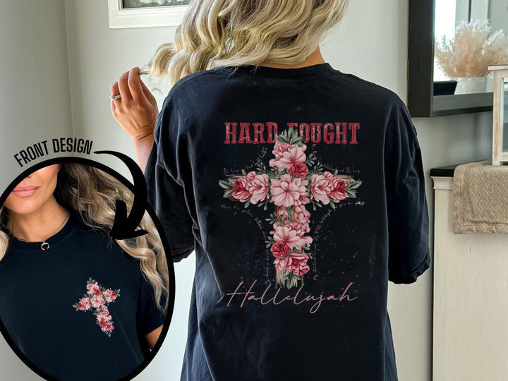 Comfort Colors Hard Fought Hallelujah Shirt, Floral Christian Shirt, Motivational Quotes Shirt, Bible Verse T-shirt, Floral Religious Gift